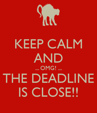 keep calm deadline